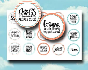Dog Quotes Bottle Cap Images – Funny Dog Sayings 1 Inch Circles – Pet Lover Printable Craft Sheet – Digital Download 4x6 JPEG