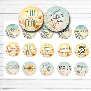 Bottle cap sheet of 1 inch circles in blues, and orange floral backgrounds, each circle has a different Christian saying, like faith over fear, I am a child of God, Jesus and more