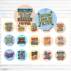 Sassy Sarcastic Quotes Bottle Cap Images – Funny Colorful Sayings – 1 Inch Circles – Printable Craft Sheet –  Magnets, Keychains
