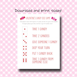 May include: A printable Valentine's Candy Dice Game on a white background with a pink gingham pattern. The game instructions are in red text, including "Take 1 Candy" and "Give Someone 1 Candy." The top of the page reads "Download and print today!"