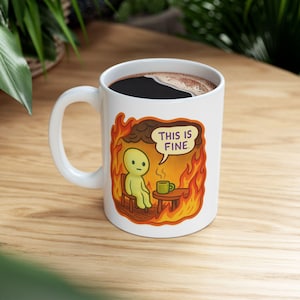 This Is Fine Mug - Funny Smiski-Inspired Meme Cup, 11oz Ceramic Coffee Mug for Burnout, Chaos, and Daily Mental Health Vibes