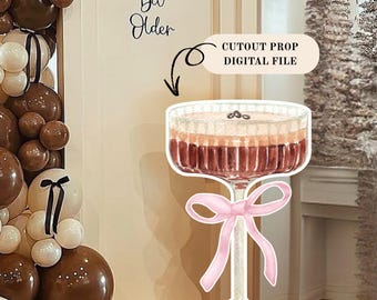 A Tini Bit Older Martini Cutout Prop, Printable Martini Cutout, Digital Martini Cutout Prop, Espresso Martini Pink Coquette Cutout