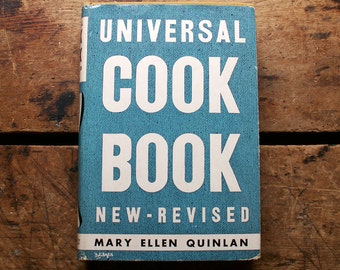 Vintage Universal Cook Book by Mary Ellen Quinlan - Published 1937