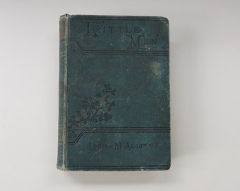 Antique Little Men Hardcover Book by Louisa M. Alcott – Life at Plumfield with Jo’s Boys