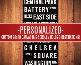 PERSONALIZED Subway Sign. Bus Scroll. Destination List - Canvas 24" x 48"