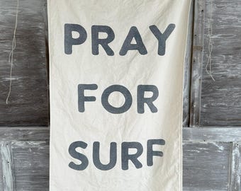 Pray For Surf Hand-Painted Canvas Banner - Coastal Wall Decor