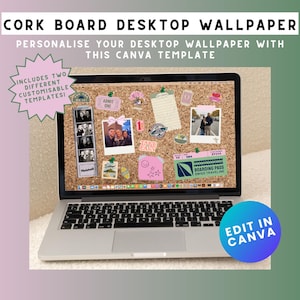 Peut inclure: Un ordinateur portable affiche un fond d'écran de bureau en liège avec des photos et des notes. Le texte indique "CORK BOARD DESKTOP WALLPAPER" et "PERSONNALISEZ VOTRE FOND D'ÉCRAN DE BUREAU AVEC CE MODÈLE CANVA". Un cercle bleu dit "EDIT IN CANVA".