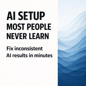 AI Setup Guide, ChatGPT Prompt Framework, Improve AI Output Quality, Digital Training Tutorial