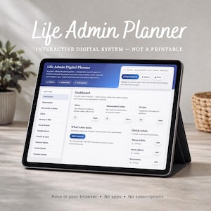 May include: A tablet displaying the Life Admin Planner, an interactive digital system. The screen shows a dashboard with sections for documents, renewals, dates, inbox, money, bills, home, health, family, vehicle, email, and contact admin.