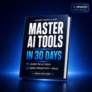 Master AI Tools in 30 Days | Beginner AI Guide, ChatGPT Prompts, Productivity Workbook