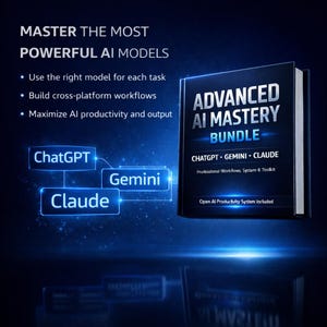 May include: A dark blue graphic with the text "MASTER THE MOST POWERFUL AI MODELS" and a book titled "ADVANCED AI MASTERY BUNDLE". The book cover lists ChatGPT, Gemini, and Claude.