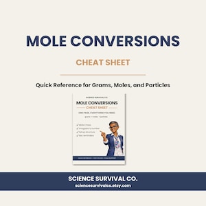 Könnte beinhalten: Eine Grafik zum Thema Wissenschaft mit dem Text "MOLE CONVERSIONS CHEAT SHEET". Das Cheat Sheet bietet eine Kurzübersicht für Gramm, Mol und Partikel. Das Bild enthält ein Foto einer Person, die auf das Cheat Sheet zeigt. Der untere Teil der Grafik zeigt das Logo von Science Survival Co. und die Etsy-Shop-URL.