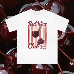 Red Wine Club Organic T-Shirt, Wine Lover Gift, Humor Tee, Unisex Wine Shirt, Funny Wine T-Shirt, Perfect for Wine Enthusiasts