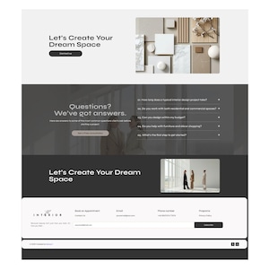 May include: A website layout for an interior design business. The design features the text "Let's Create Your Dream Space" and "Questions? We've got answers." The site includes a contact form, a photo gallery, and a subscribe button.