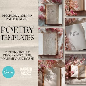 Könnte beinhalten: Eine Collage mit offenen Büchern mit gedruckter Poesie, umgeben von rosa Blumen. Der Text "POETRY TEMPLATES" wird angezeigt, zusammen mit "15 CUSTOMIZABLE DESIGNS IN SQUARE, PORTRAIT & STORY SIZE" und den Logos von Canva und Paper Muse Publishing.
