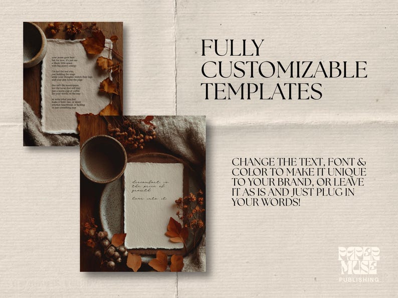 May include: Two styled templates with handwritten text, bowls, and fall foliage. The text reads "FULLY CUSTOMIZABLE TEMPLATES" and "CHANGE THE TEXT, FONT & COLOR TO MAKE IT UNIQUE TO YOUR BRAND, OR LEAVE IT AS IS AND JUST PLUG IN YOUR WORDS!"