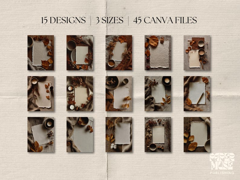 May include: An image showcasing 15 designs, 3 sizes, and 45 Canva files. Each design features a blank, textured paper surrounded by autumn leaves, small bowls, and decorative elements. The overall aesthetic is warm and inviting, with a focus on natural tones.