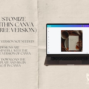 May include: A laptop displays a Canva design template with a coffee cup and decorative elements. Text on the screen reads, "Customize Within Canva (Free Version)." Additional text on the left side of the screen states, "Pro Version Not Needed!" and "All designs are compatible with the free version of Canva."