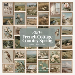 French Cottage Printable Art Set, 300+ Country Spring Prints, Vintage Floral Landscape Wall Art, Soft Neutral Farmhouse Gallery Bundle