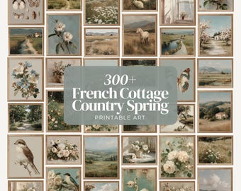 French Cottage Printable Art Set, 300+ Country Spring Prints, Vintage Floral Landscape Wall Art, Soft Neutral Farmhouse Gallery Bundle