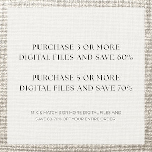May include: Text on a cream-colored background reads: "PURCHASE 3 OR MORE DIGITAL FILES AND SAVE 60%" and "PURCHASE 5 OR MORE DIGITAL FILES AND SAVE 70%". The bottom text says "MIX & MATCH 3 OR MORE DIGITAL FILES AND SAVE 60-70% OFF YOUR ENTIRE ORDER!"