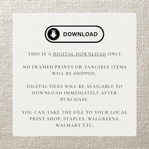 May include: A white rectangular digital download graphic with the word "DOWNLOAD" in a black rounded rectangle. The text below states that this is a digital download only, and no physical items will be shipped. It also mentions where the file can be printed.