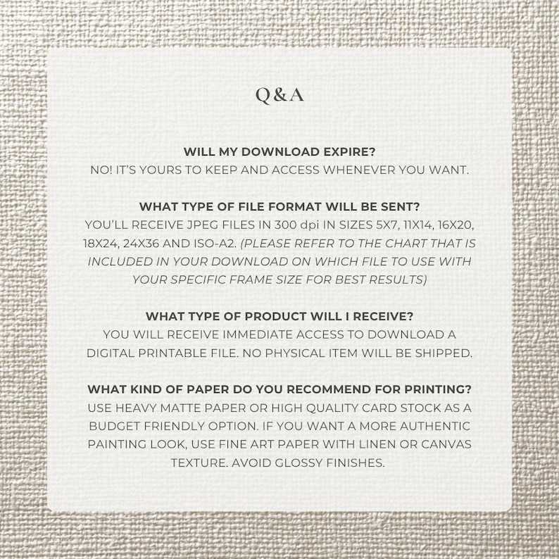 May include: A white card with the heading "Q&A" and text addressing common questions about digital printable files. The text covers topics like download expiration, file formats, product type, and paper recommendations for printing.