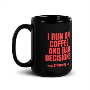 I Run On Coffee And Bad Decisions – Funny Sarcastic Coffee Mug for Work or Home, Bold Red Text on Black Cup