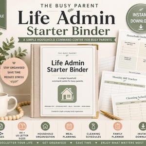 Puede incluir: Una carpeta beige titulada Life Admin Starter Binder con un icono de casa, rodeada de páginas imprimibles que incluyen un panel doméstico, seguimiento de facturas y calendario de limpieza, con texto sobre organización del hogar.