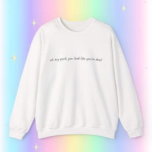 Ramona Quote Sweatshirt, Funny Crewneck, RHONY Inspired Pop Culture Apparel image 4