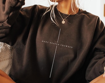 Felpa cristiana "Make Heaven Crowded", maglione girocollo minimalista con croce, abbigliamento religioso alla moda per uomo e donna, regalo per battesimo