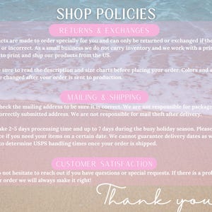 May include: A pink and white graphic with text detailing shop policies, including returns, exchanges, mailing, shipping, and customer satisfaction. The background features a beach scene with water and sand.
