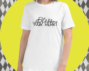Bless Your Heart Shirt in Black | Southern Saying Tee | Hand Lettered Graphic Tee | Bella + Canvas Relaxed Fit | Country Girl Gift Shirt
