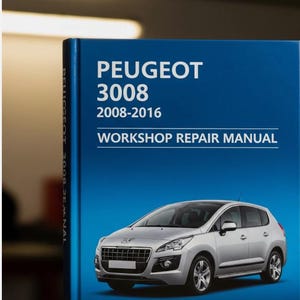 Peugeot 3008 2008 - 2016 Workshop Repair Manual DOWNLOAD - pdf .
