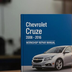 Chevrolet Cruze 2008 - 2016 J300 Workshop Manual Repair Guide DOWNLOAD - pdf .