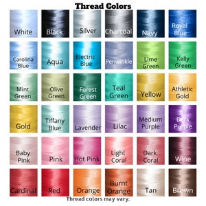 May include: A chart of thread colors with names for each color. The colors include white, black, silver, charcoal, navy, royal blue, carolina blue, aqua, electric blue, periwinkle, lime green, kelly green, mint green, olive green, forest green, teal green, yellow, athletic gold, gold, tiffany blue, lavender, lilac, medium purple, dark purple, baby pink, pink, hot pink, light coral, dark coral, wine, cardinal, red, orange, burnt orange, tan, and brown.