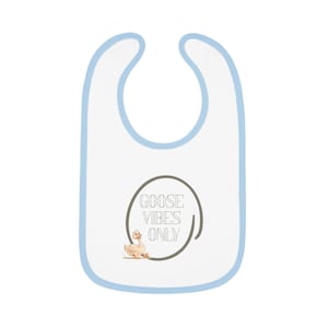 Goose Vibes Only baby and toddler bib. 100% cotton with Velcro closure and contrast trim.