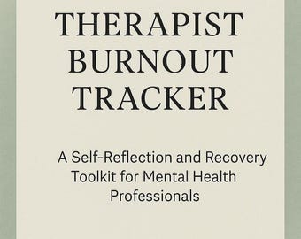 Seguimiento del agotamiento del terapeuta / Kit imprimible de herramientas de autocuidado de la salud mental