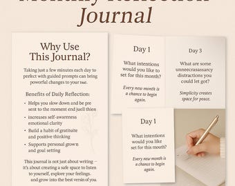 May include: A printable PDF journal with prompts for monthly reflection. The journal includes sections on setting intentions, daily reflection benefits, and prompts for self-awareness. The image shows a hand writing in the journal with a pen.