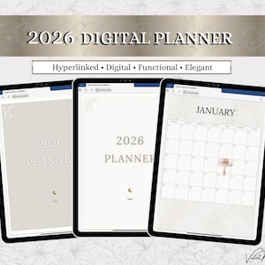 May include: Three digital planner mockups on tablets. The text "2026 DIGITAL PLANNER" is at the top, with "Hyperlinked • Digital • Functional • Elegant" below. The planner displays a cover and a January calendar page. The color scheme is neutral with floral accents.