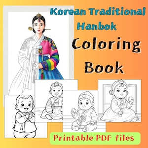 Korean Hanbok Coloring Book | 26 Unique Pages | Traditional Korean Clothing Line Art | Printable Coloring Pages for Kids & Adults PDF/PNG