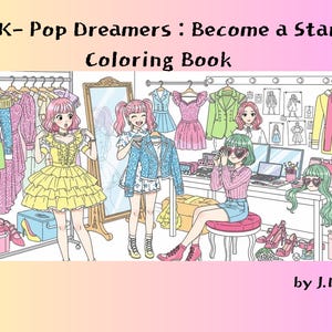 K-POP Dreamers Coloring Book - 20 Pages | Kpop-Inspired Printable Coloring PDF for Teens & Fans