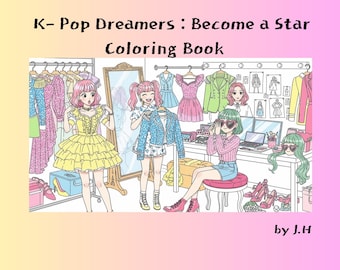 K-POP Dreamers Coloring Book - 20 Pages | Kpop-Inspired Printable Coloring PDF for Teens & Fans