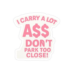 Funny Transparent Outdoor Sticker, Die-Cut Car Decor, Humor Décor for Vehicles, Perfect Gift for Friends, Sassy Statement Bumper Sticker