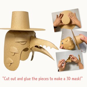 May include: A 3D mask made of cardboard, featuring a long beak and a wide-brimmed hat. The mask is light brown and has cut-out details. The image includes step-by-step instructions with the text: "Cut out and glue the pieces to make a 3D mask!"