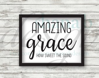 Amazing Grace | Digital Printable File