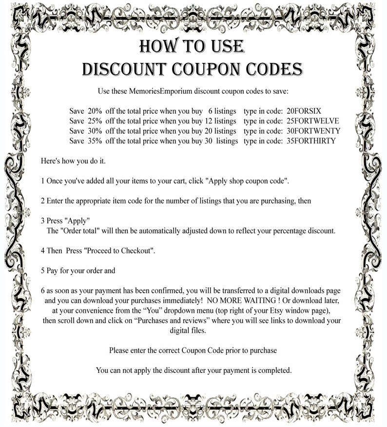 Puede incluir: Un gr&aacute;fico blanco y negro con un borde decorativo. El texto "HOW TO USE DISCOUNT COUPON CODES" est&aacute; en negrita en color negro. El gr&aacute;fico proporciona instrucciones sobre c&oacute;mo usar los c&oacute;digos de descuento para compras de 6, 12, 20 y 30 listados. Los c&oacute;digos de descuento son 20FORSIX, 25FORTWELVE, 30FORTWENTY y 35FORTHIRTY.