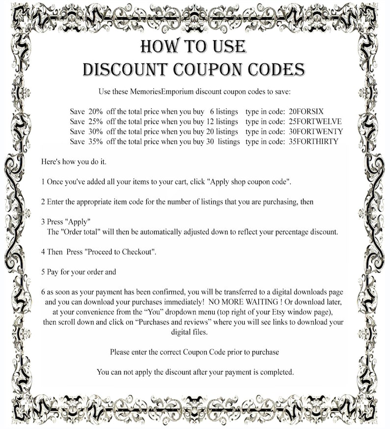 May include: A white and black graphic with a decorative border. The text "HOW TO USE DISCOUNT COUPON CODES" is in bold black font. The graphic provides instructions on how to use discount codes for purchases of 6, 12, 20, and 30 listings. The discount codes are 20FORSIX, 25FORTWELVE, 30FORTWENTY, and 35FORTHIRTY.