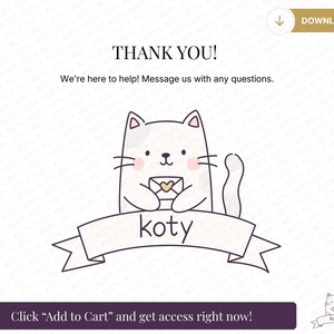 May include: A white cartoon cat holding an envelope with a heart, above a banner with the word "koty". The image includes the text "THANK YOU!" and "We're here to help! Message us with any questions."