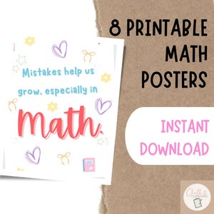 May include: A stack of printable math posters with the text "Mistakes help us grow, especially in math." The words "8 Printable Math Posters" and "Instant Download" are also visible. The design includes hearts, flowers, and stars.